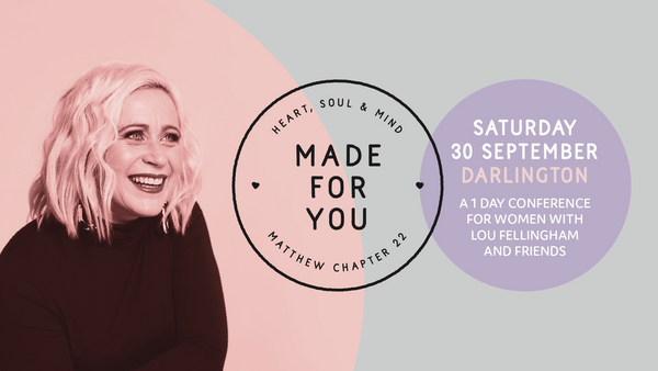 Made For You Conference in Darlington