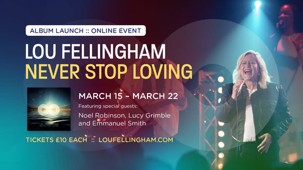 Lou Fellingham Album Launch On-line Event